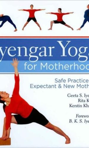 Iyengar Yoga for Motherhood