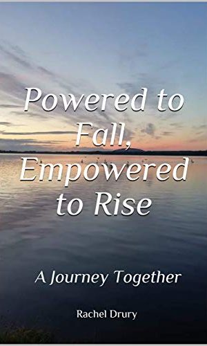 Powered to Fall, Empowered to Rise