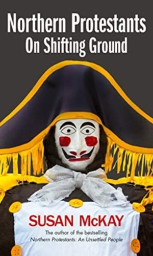 Northern Protestants on Shifting Ground