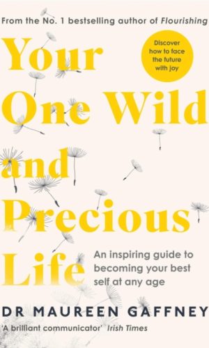 Your One Wild and Precious Life