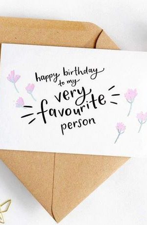 Happy Birthday To My Favourite Person