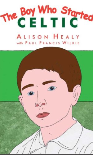 The Boy Who Started Celtic
