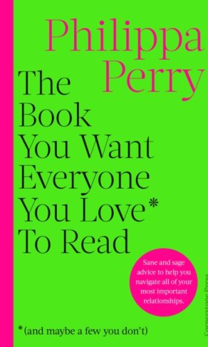 The Book You Want Everyone You Love to Read