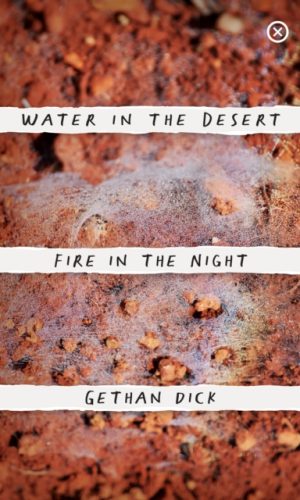 Water In The Desert, Fire In The Night